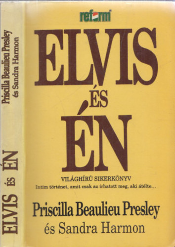 Priscilla Beaulieu Presley - Elvis és én