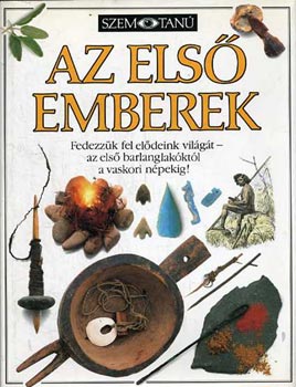 Baktain� Neu Piroska (szerk.) - Az els� emberek (Szemtan�)