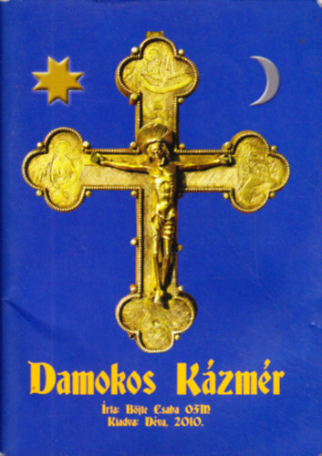 Böjte Csaba - Damokos Kázmér