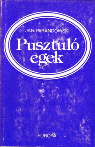 Jan Parandowski - Pusztul egek