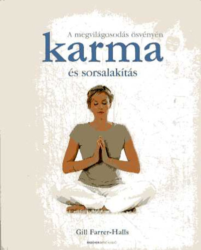 Farrer-Hals - A megvilgosods svnyn- karma s sorsalakts