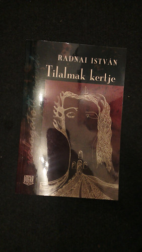 Radnai Istvn - Tilalmak kertje