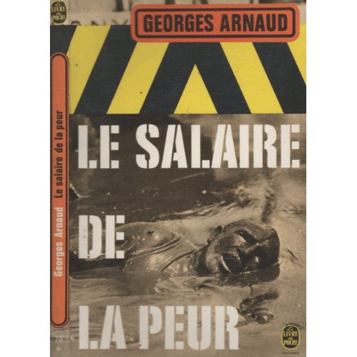 Georges Arnaud - Le salaire de la peur (A flelem bre) FRANCIA NYELVEN