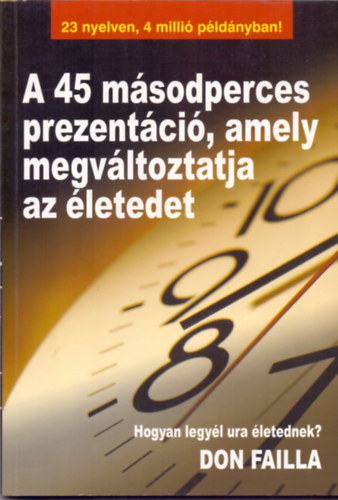 Don Failla - A 45 msodperces prezentci, amely megvltoztatja az letedet