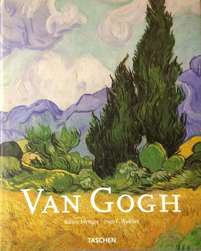 R. Metzger, Ingo F. Walther - Vincent Van Gogh (1853-1890)- Taschen