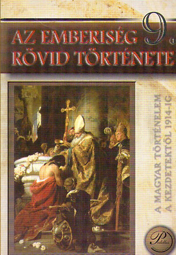 Sipos Sándor - Az emberiség rövid története 9. Tankönyv