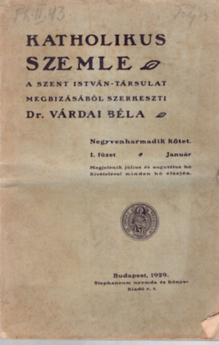 Vrdai Bla dr. (szerk.) - Katholikus Szemle 1929. 1-10.szm (teljes)