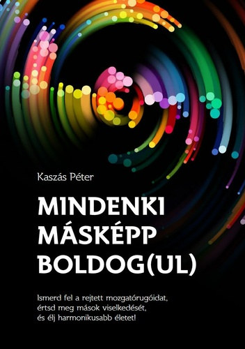 Kaszás Péter - Mindenki másképp boldog(ul)