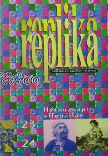 Darits- Fokasz- Hadas- Heleszta-Horvth (szerk) - Replika (Trsadalomtudomnyi folyirat) - 1996. december 23-24. szm