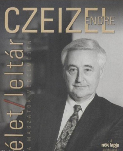 Czeizel Endre, Borus Judit (szerk.) - let/leltr - A magzatok vdelmben (Borus Judit kzremkdsvel)