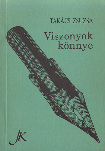 Takcs Zsuzsa - Viszonyok knnye