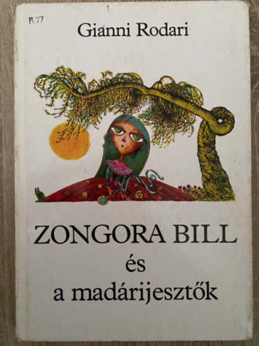 Gianni Rodari, Szerk.: Gcsi Klra, Ford.: Karsai Lucia - Zongora Bill s a madrijesztk (Ks Pter rajzaival; sajt kppel)