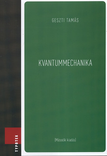 Geszti Tams - Kvantummechanika
