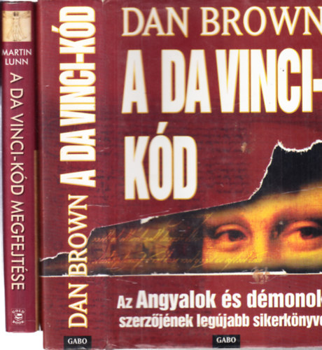 Dan Brown, Martin Lunn - A Da Vinci-Kód + A Da Vinci Kód Megfejtése - A világsiker mögött rejlő igazság (2 mű)