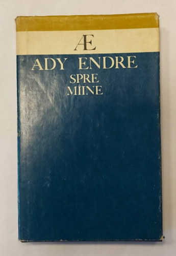 Ady Endre, G. Georgescu - Spre M�ine -Versuri- (Ady Endre versek, rom�n nyelven)
