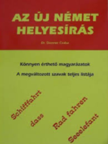 Dr. Donner Csaba - Az j nmet helyesrs