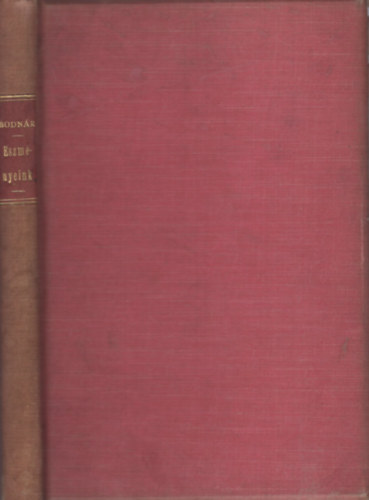 Bodnár Zsigmond - Eszményeink