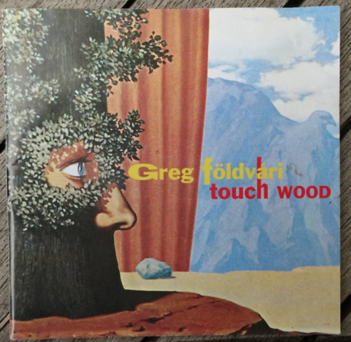 Greg F�ldv�ri - Touch Wood