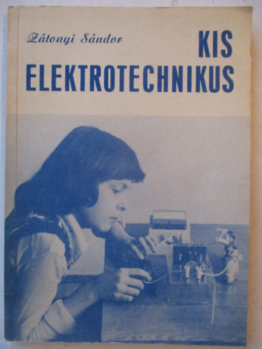 Ztonyi Sndor - Kis elektrotechnikus