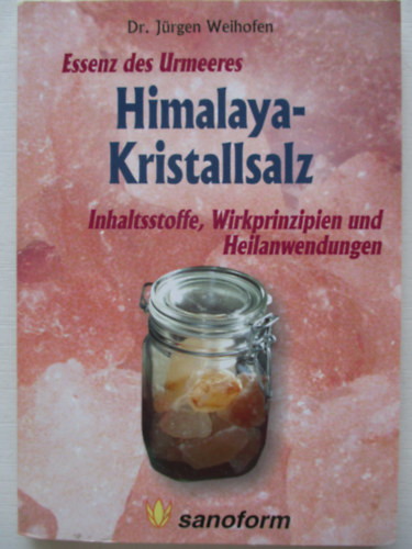 Dr Jrgen Weihofen - Himalaya-kristallsalz