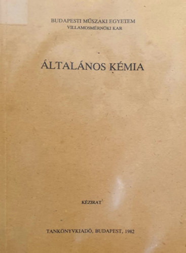 Heged�s-Nagy-Kor�nyi-L�szl� (szerk.) - �ltal�nos k�mia (k�zirat)