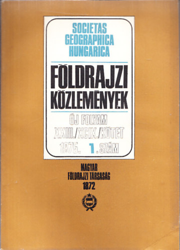 Pcsi Mrton (fszerk.) - Fldrajzi kzlemnyek 1975/1.