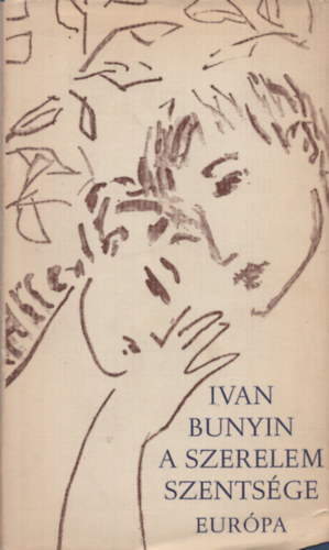 Ivan Bunyin - A szerelem szentsége