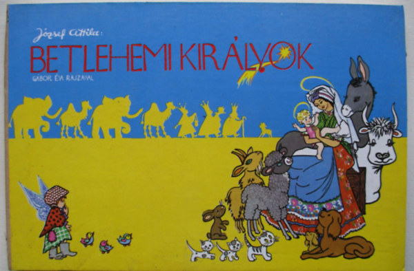 Jzsef Attila, Gbor va (rajz) - Betlehemi kirlyok (Gbor va rajzaival)