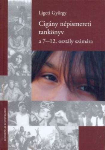 Ligeti Gyrgy - Cigny npismereti tanknyv a 7-12. osztly szmra