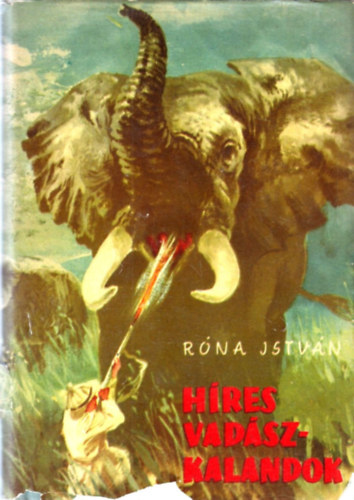 R�na Istv�n - H�res vad�szkalandok
