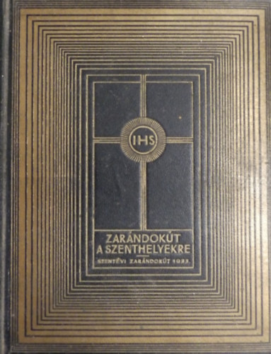 Dr. Révai József - Zarándokút a Szent helyekre