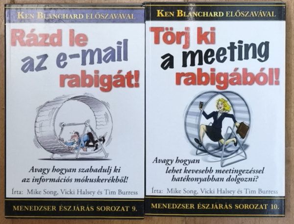 Mike Song, Vicki Halsey, Tim Burress - 2db m� a Menedzser �szj�r�s Sorozatb�l - T�rj ki a meeting rabig�b�l!, R�zd le az e-mail rabig�t!