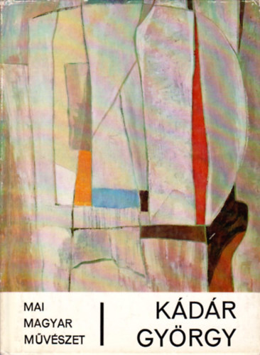 Lncz Sndor - Kdr Gyrgy (mai magyar mvszet)