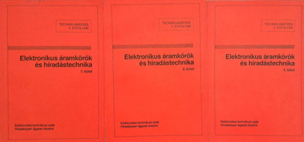 S. T�th Ferenc, Vars�nyi J�nos - Elektronikus �ramk�r�k �s h�rad�stechnika 1-3.