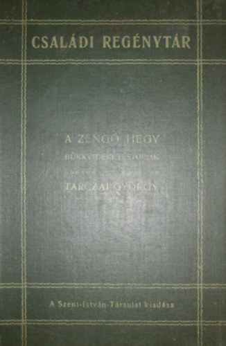 Tarczai Gyrgy - A zeng hegy