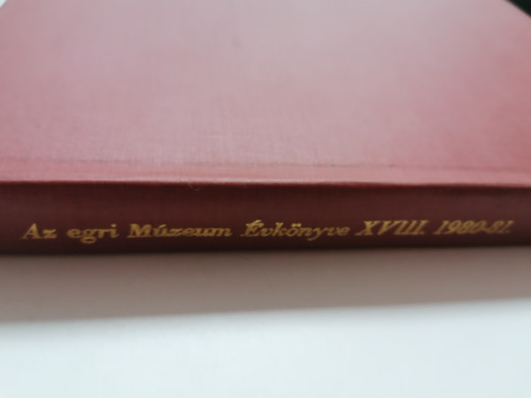 Bod Sndor (szerk.) - Az egri Mzeum vknyve XVIII 1980-81