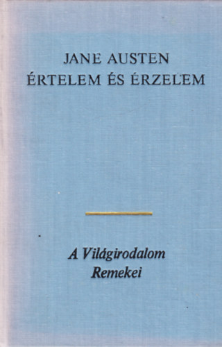 Jane Austen - Értelem és érzelem