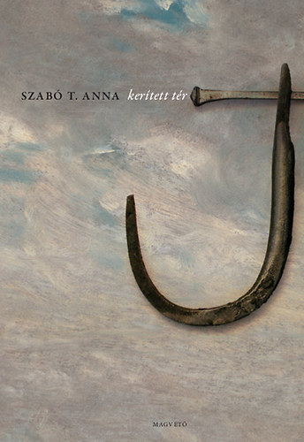 Szab T. Anna - Kertett tr