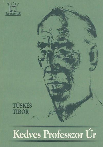 T�sk�s Tibor - Kedves Professzor �r