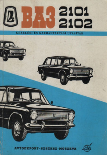 VAZ 2101, 2102 kezelési és karbantartási utasítás