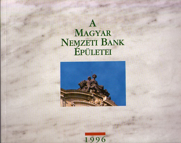 Dr. Z�dori J�nos - A Magyar Nemzeti Bank �p�letei