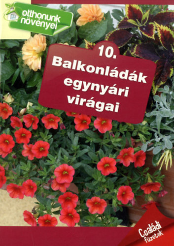 Duzs Mria - Molnr Sndor (szerk.) - A balkonldk egynyri virgai
