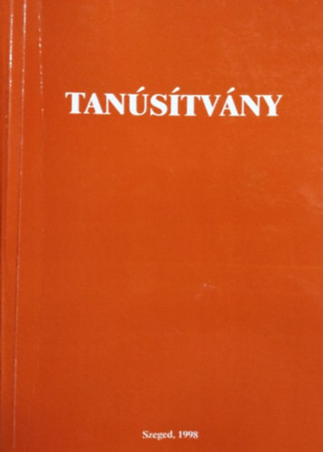 nody Sarolta (szerk.), Fgi Sarolta (szerk.) - Tanustvny - Szakdolgozatok