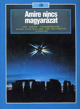 Mack, L.-Harwood, E.-Riley, L. - Amire nincs magyarzat