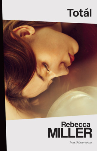 Rebecca Miller - Totl