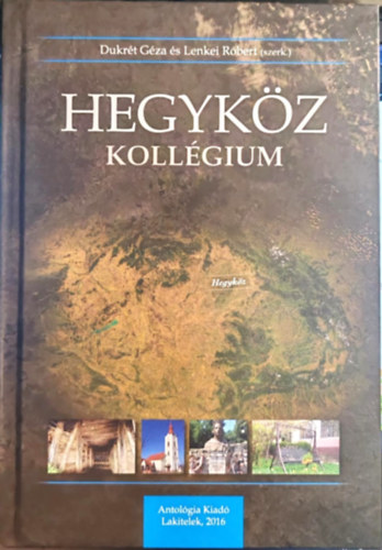 Dukr�t G�za, Lenkei R�bert - Hegyk�z Koll�gium