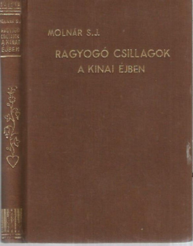 Moln�r �d�n S.J. - Ragyog� csillagok a k�nai �jben
