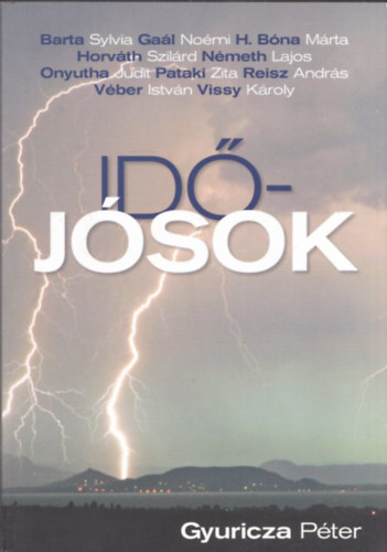 Gyuricza Péter - Időjósok (dedikált)