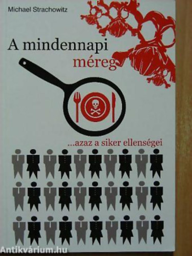 Michael Strachowitz - A mindennapi mreg ...AZAZ A SIKER ELLENSGEI