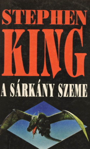 Stephen King, Gspr Andrs (ford.) - A srkny szeme - Gspr Andrs fordtsban (Els Magyar nyelv kiads!)